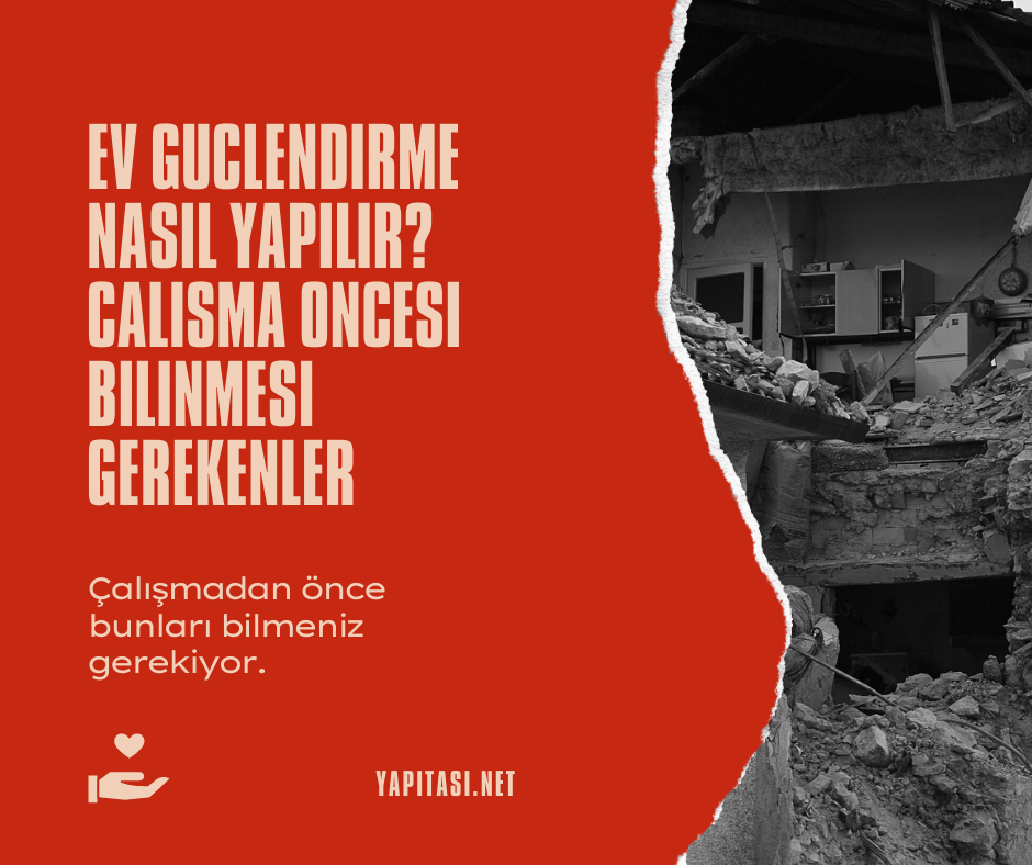 Depremden Sonra Ev Güçlendirme Nasıl Yapılır