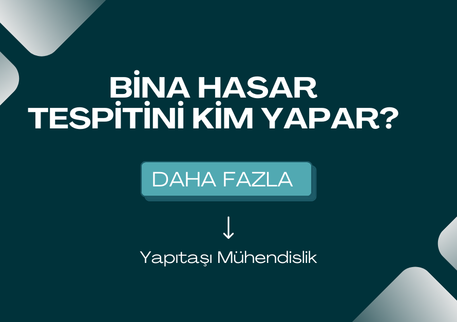 Bina Hasar Tespitini Kim Yapar