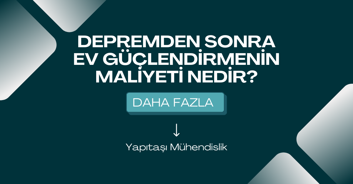 Deprem Güçlendirme Maliyeti