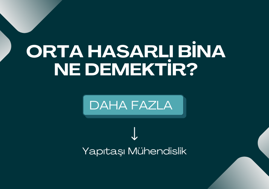 Orta Hasarlı Bina Ne Demek