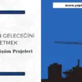 Kentsel Dönüşüm Projeleri: Şehirlerin Geleceğini İnşa Etmek 